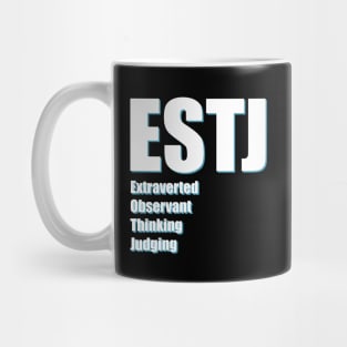 ESTJ The Executive MBTI types 11B Myers Briggs personality Mug